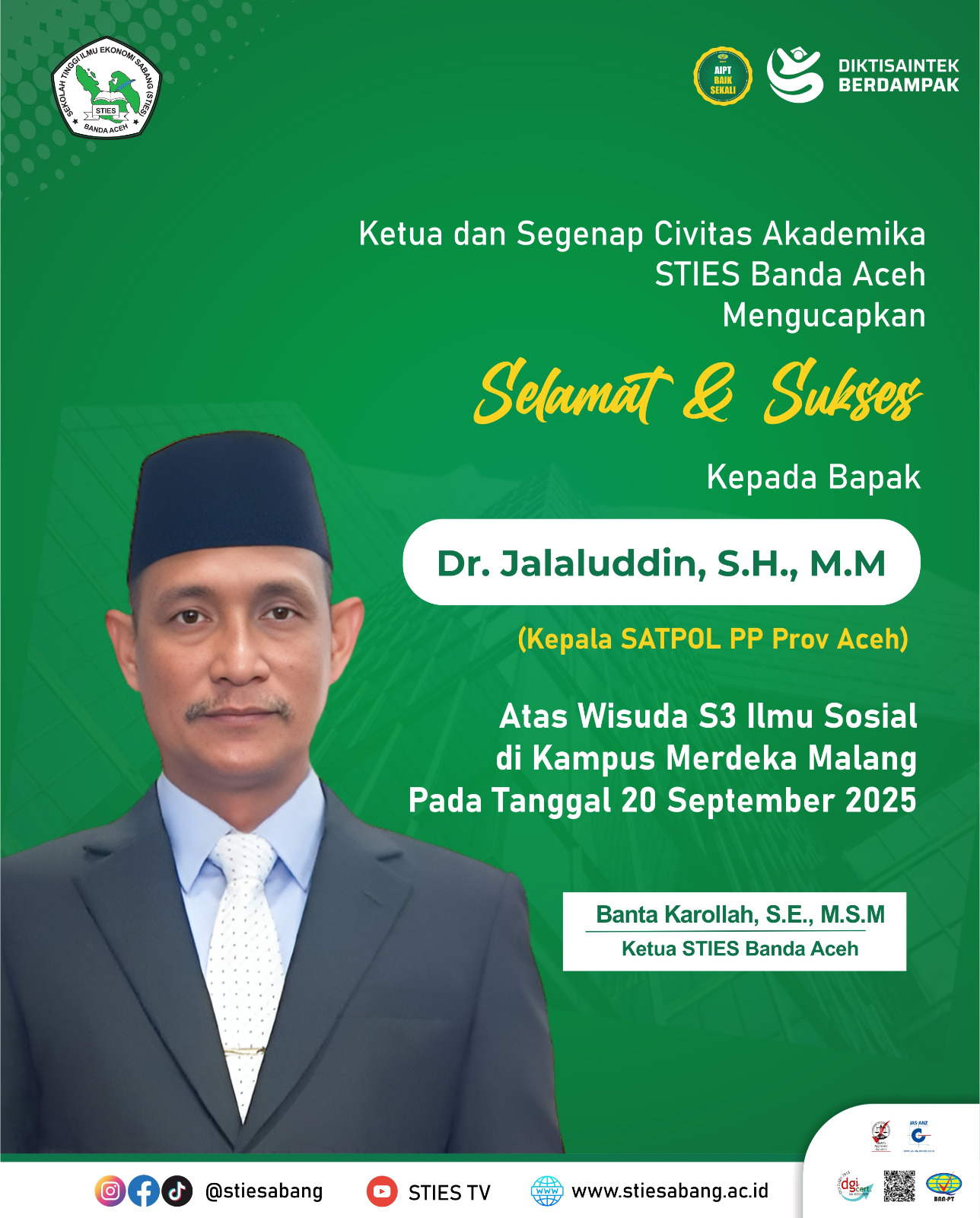 Selamat & Sukses atas Wisuda S3 Ilmu Sosial Dr. Jalaluddin, SH., M.M
